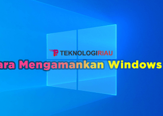 mengamankan windows, windows 10, cara mengamakan